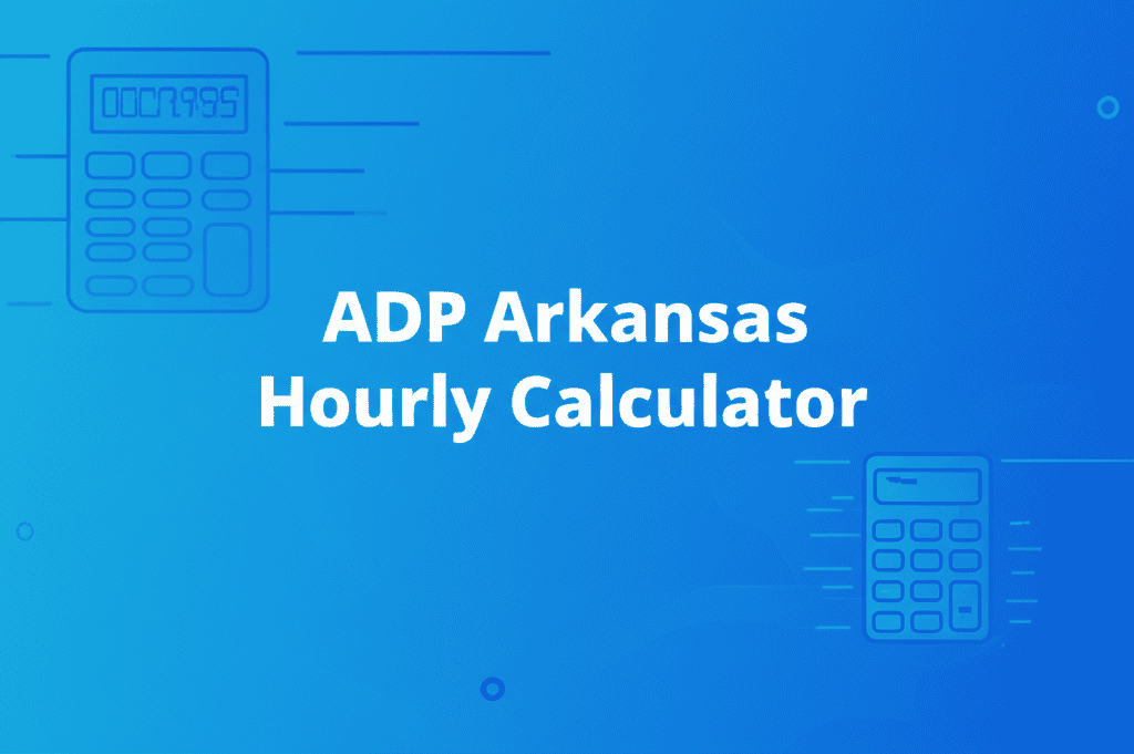 ADP Arkansas Hourly Calculator Interface