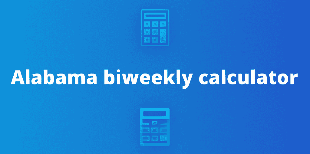 Alabama biweekly calculator showing income and deductions