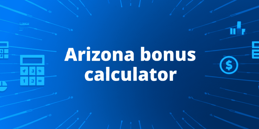 Arizona Bonus Calculator