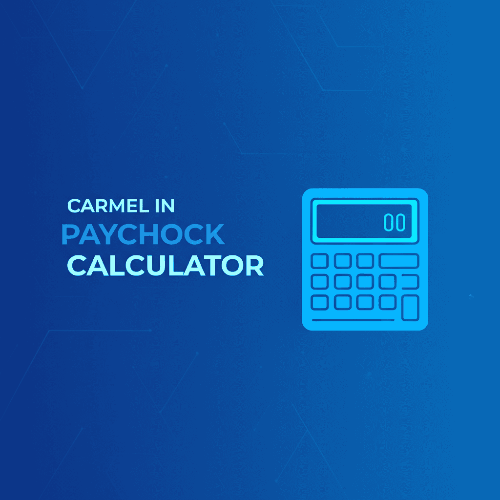 Carmel IN Paycheck Calculator tool interface