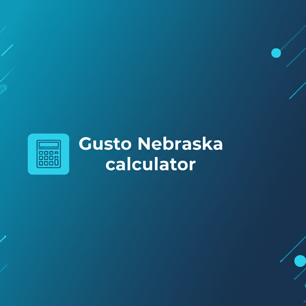 Gusto Nebraska Paycheck Calculator Interface