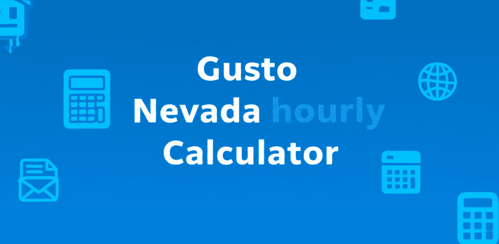 Gusto Nevada hourly calculator interface with pay fields