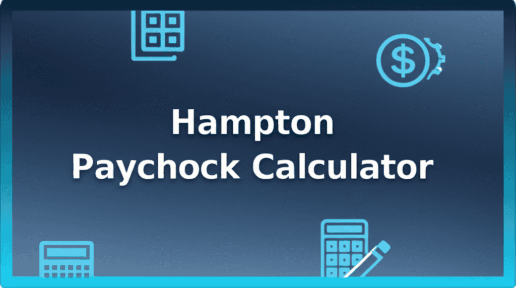 Hampton Paycheck Calculator