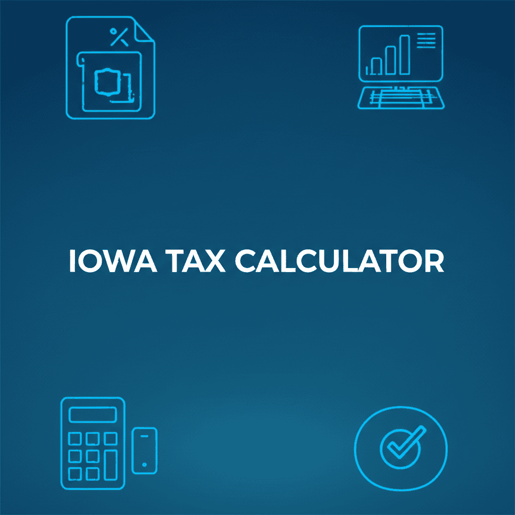 Iowa tax calculator graphic showing tax calculations