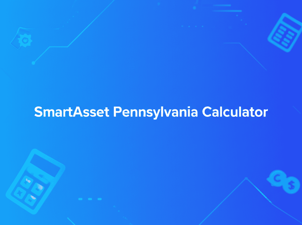 SmartAsset Pennsylvania calculator for precise paycheck estimates