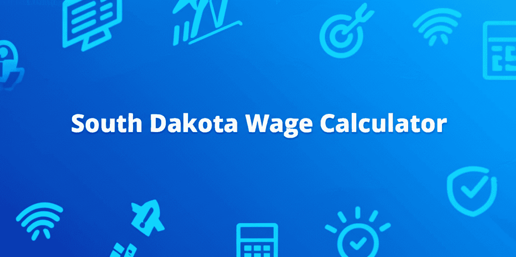 South Dakota Wage Calculator